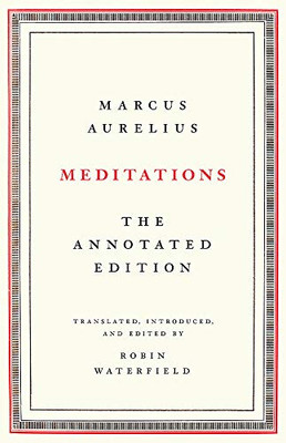 Meditations: The Annotated Edition