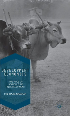 Development Economics: The Role of Agriculture in Development