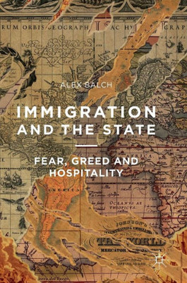Immigration and the State: Fear, Greed and Hospitality
