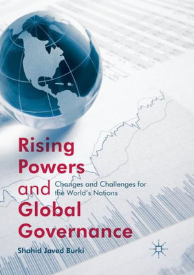 Rising Powers and Global Governance: Changes and Challenges for the World's Nations