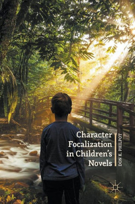 Character Focalization in ChildrenÆs Novels