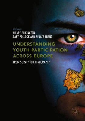 Understanding Youth Participation Across Europe: From Survey to Ethnography