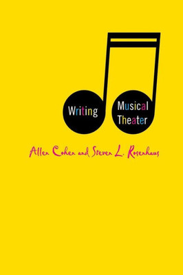 Writing Musical Theater Writing Musical Theater