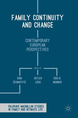 Family Continuity and Change: Contemporary European Perspectives (Palgrave Macmillan Studies in Family and Intimate Life)