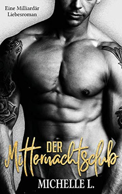 Der Mitternachtsclub: Eine Milliardär Liebesroman (German Edition)
