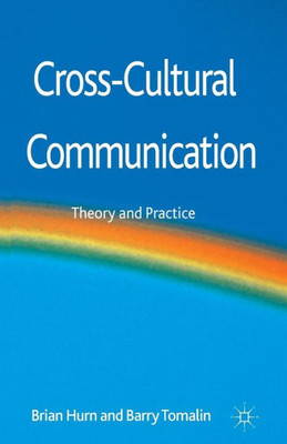Cross-Cultural Communication: Theory and Practice