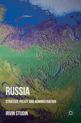 Russia: Strategy, Policy and Administration