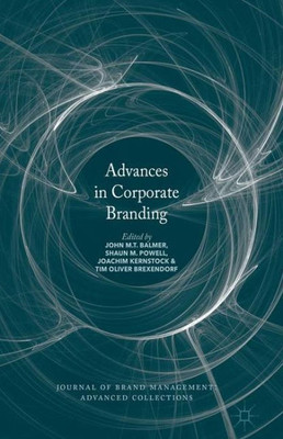 Advances in Corporate Branding (Journal of Brand Management: Advanced Collections)