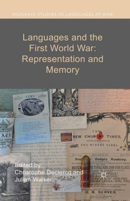 Languages and the First World War: Representation and Memory (Palgrave Studies in Languages at War)