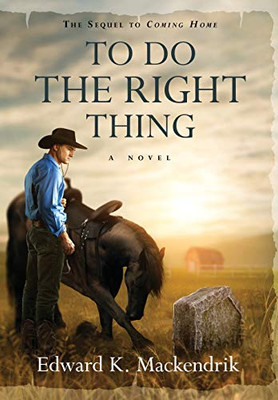 To Do the Right Thing - Hardcover