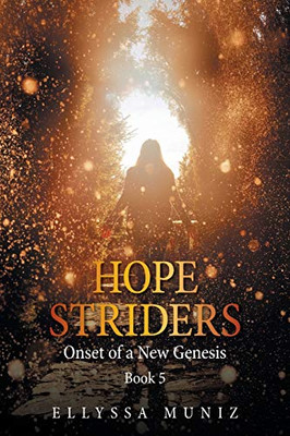 Hope Striders: Onset of a New Genesis - Paperback