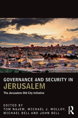 Governance and Security in Jerusalem (UCLA Center for Middle East Development (CMED))