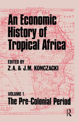 An Economic History of Tropical Africa