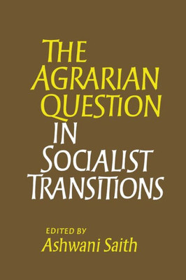 The Agrarian Question in Socialist Transitions