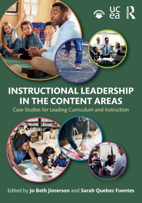 Instructional Leadership in the Content Areas: Case Studies for Leading Curriculum and Instruction