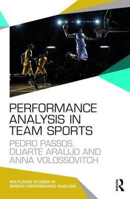 Performance Analysis in Team Sports (Routledge Studies in Sports Performance Analysis)