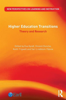 Higher Education Transitions: Theory and Research (New Perspectives on Learning and Instruction)