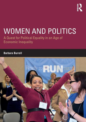 Women and Politics: A Quest for Political Equality in an Age of Economic Inequality (Routledge Series on Identity Politics)