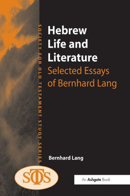 Hebrew Life and Literature (Society for Old Testament Study)