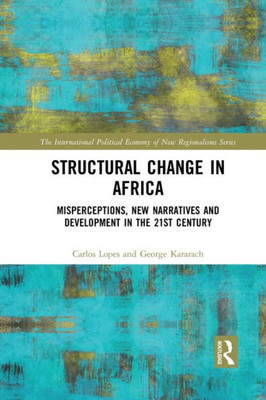 Structural Change in Africa (New Regionalisms Series)