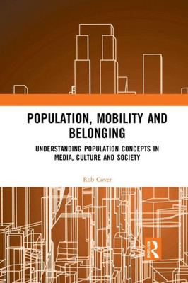 Population, Mobility and Belonging