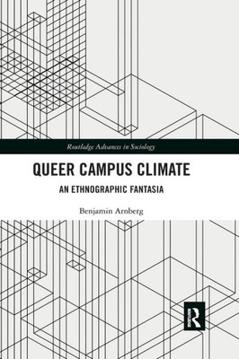 Queer Campus Climate (Routledge Advances in Sociology)