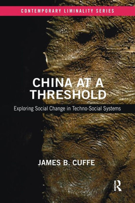 China at a Threshold (Contemporary Liminality)