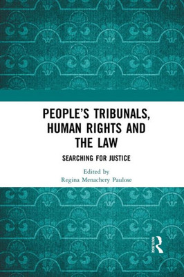 PeopleÆs Tribunals, Human Rights and the Law