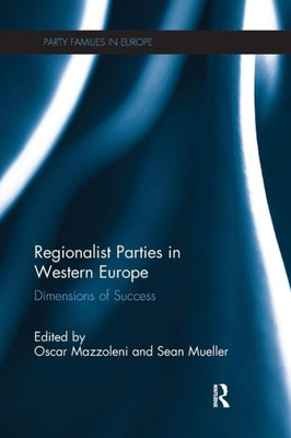 Regionalist Parties in Western Europe (Party Families in Europe)