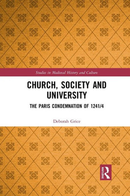 Church, Society and University (Studies in Medieval History and Culture)