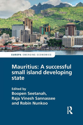 Mauritius: A successful Small Island Developing State (Europa Perspectives: Emerging Economies)