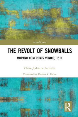 The Revolt of Snowballs (Microhistories)