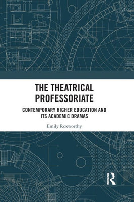 The Theatrical Professoriate