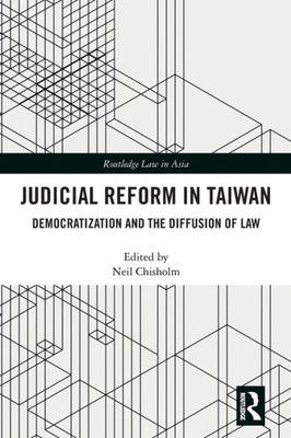 Judicial Reform in Taiwan (Routledge Law in Asia)