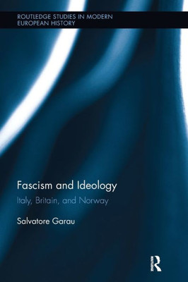 Fascism and Ideology (Routledge Studies in Modern European History)