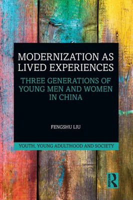 Modernization as Lived Experiences (Youth, Young Adulthood and Society)