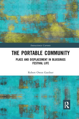 The Portable Community (Interactionist Currents)
