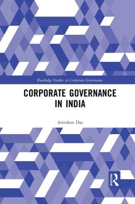 Corporate Governance in India (Routledge Studies in Corporate Governance)