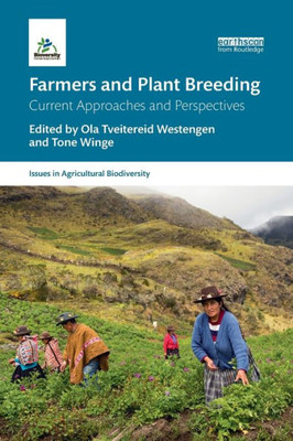 Farmers and Plant Breeding (Issues in Agricultural Biodiversity)