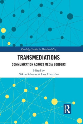 Transmediations (Routledge Studies in Multimodality)