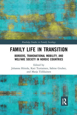 Family Life in Transition (Routledge Studies in Family Sociology)