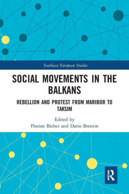 Social Movements in the Balkans (Southeast European Studies)