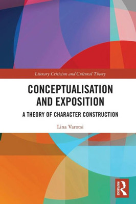 Conceptualisation and Exposition (Literary Criticism and Cultural Theory)
