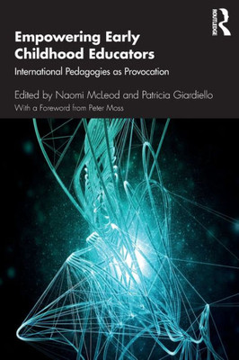 Empowering Early Childhood Educators: International Pedagogies as Provocation