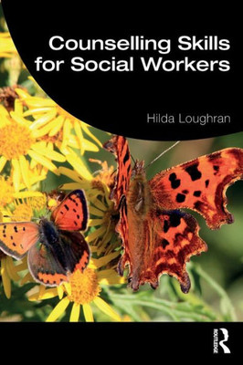 Counselling Skills for Social Workers (Student Social Work)