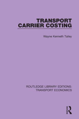 Transport Carrier Costing (Routledge Library Editions: Transport Economics)