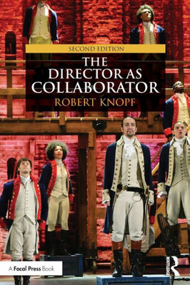 The Director as Collaborator: Second Edition