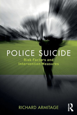 Police Suicide: Risk Factors and Intervention Measures
