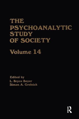 The Psychoanalytic Study of Society, V. 14: Essays in Honor of Paul Parin