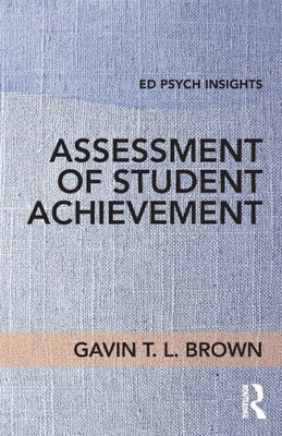 Assessment of Student Achievement (Ed Psych Insights)